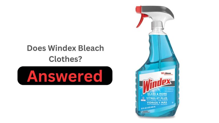 Does Windex Bleach Clothes? (Important Things To Know)