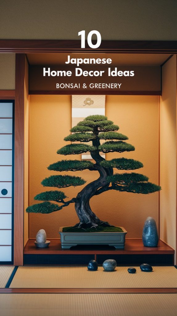 Introduce Bonsai or Indoor Plants for a Nature-Inspired Look